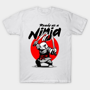 Ready as a Ninja T-Shirt